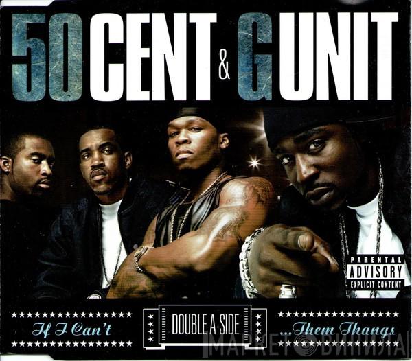 50 Cent, G-Unit - If I Can't / Poppin' Them Thangs