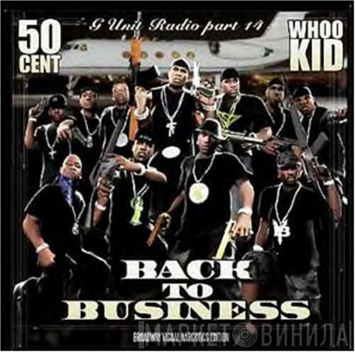 , 50 Cent  DJ Whoo Kid  - Back To Business (G Unit Radio Part 14)