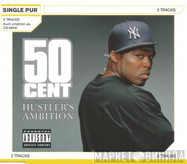  50 Cent  - Hustler's Ambition