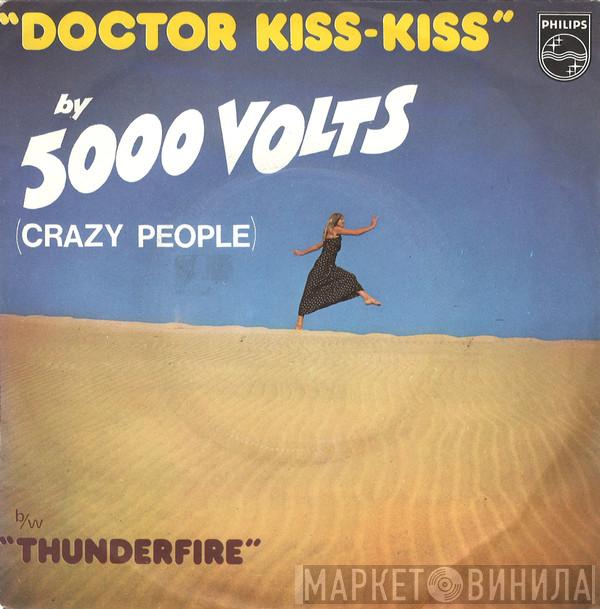  5000 Volts  - Doctor Kiss-Kiss