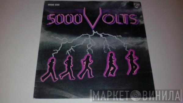  5000 Volts  - Light The Flame Of Love