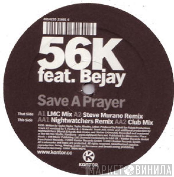 56k, Bejay - Save A Prayer