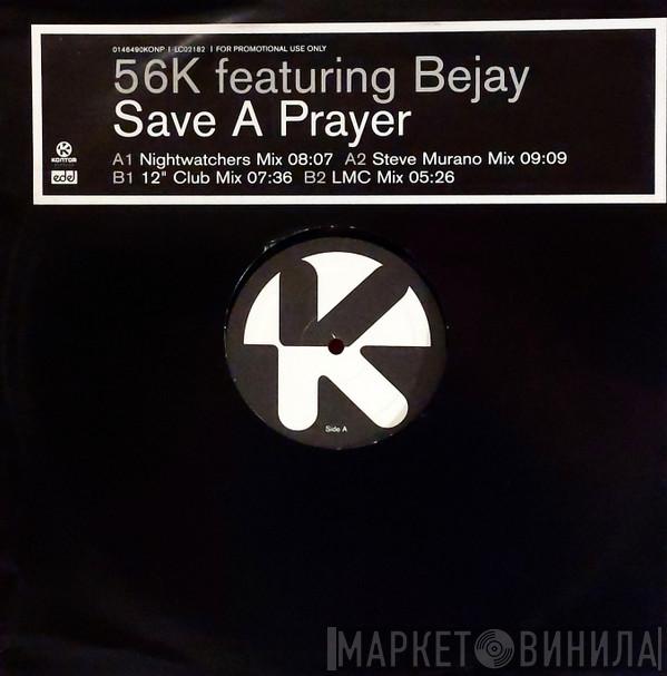 56k, Bejay - Save A Prayer