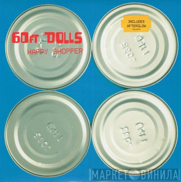 60ft Dolls - Happy Shopper