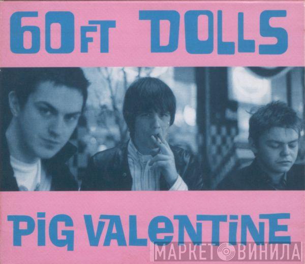 60ft Dolls - Pig Valentine