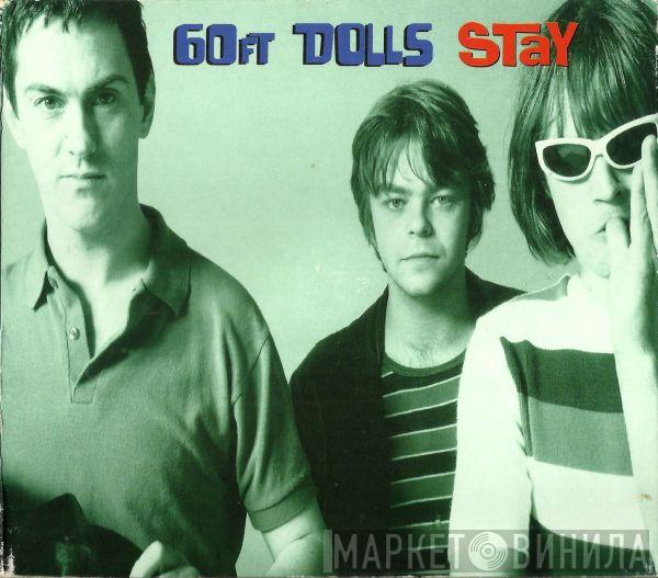 60ft Dolls - Stay