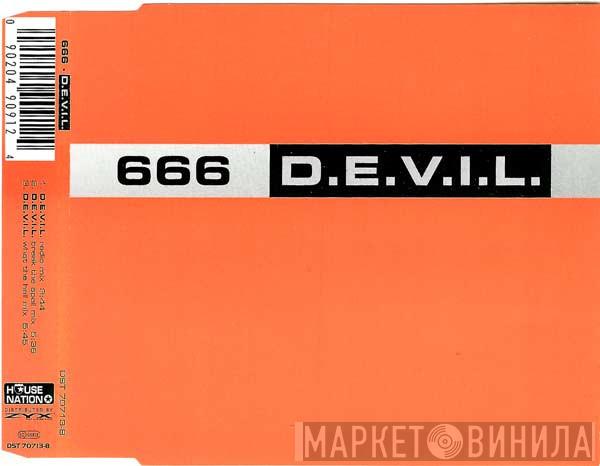  666  - D.E.V.I.L.
