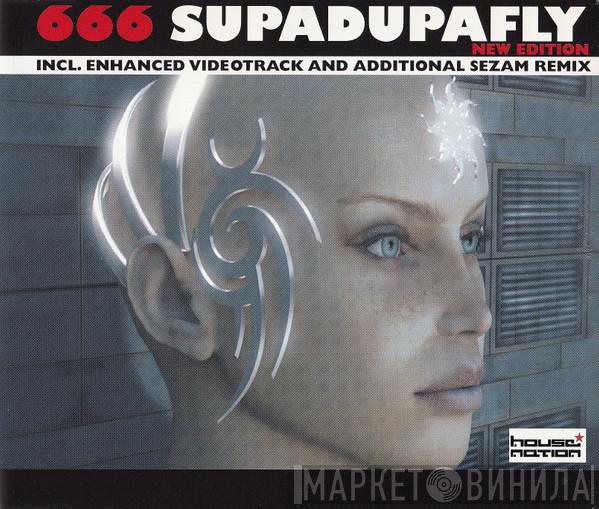 666  - Supadupafly (New Edition)