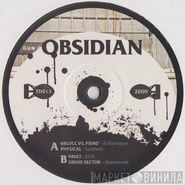 6Blocc, Physical , Fault, Droid Sector  - Obsidian