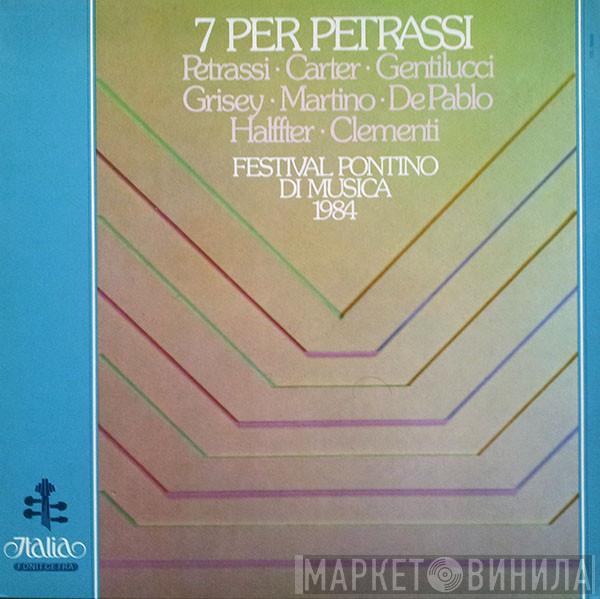  - 7 Per Petrassi - Festival Fontino Di Musica 1984