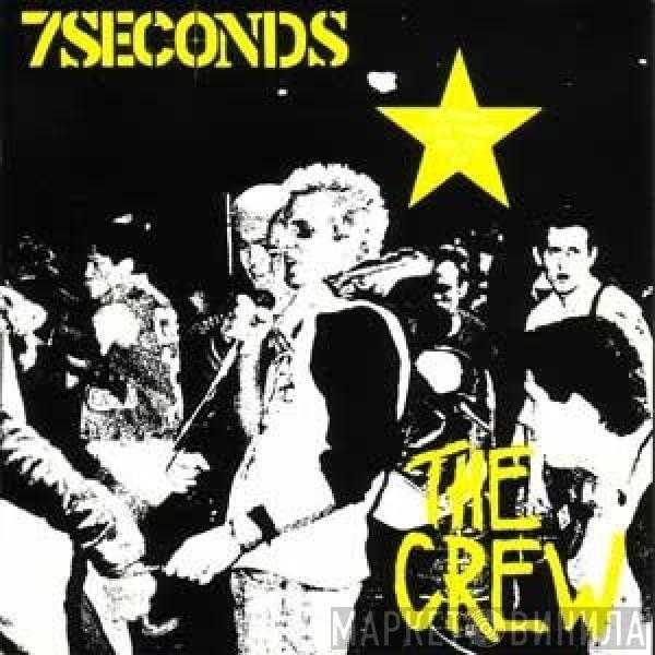  7 Seconds  - The Crew