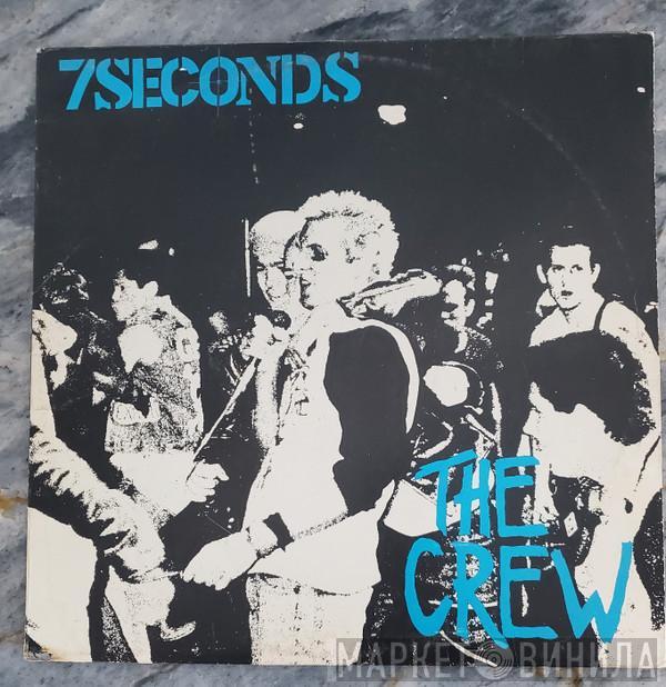  7 Seconds  - The Crew