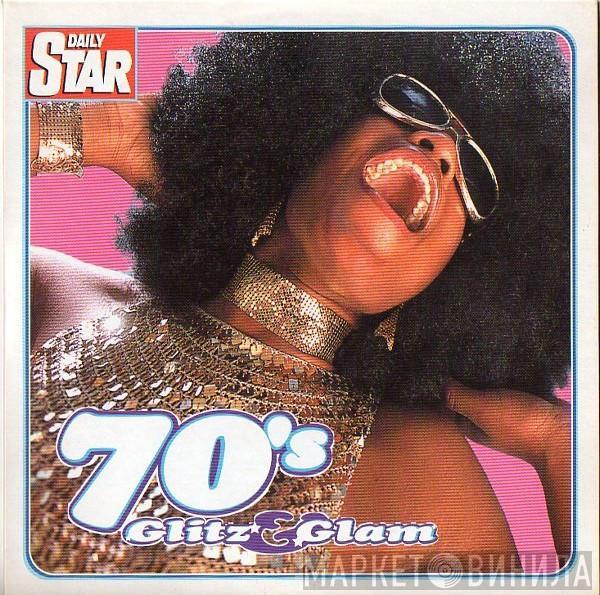  - 70's Glitz & Glam