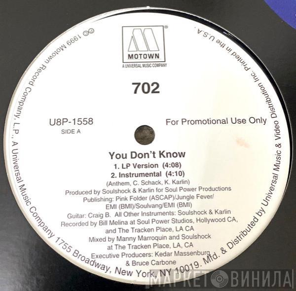 702 - You Don't Know