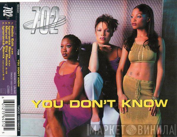 702 - You Don't Know