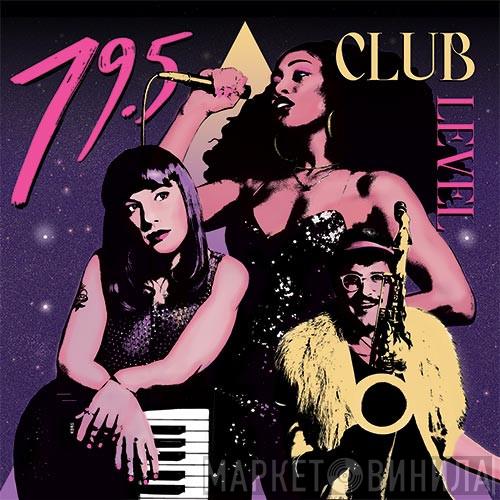 79.5 - Club Level