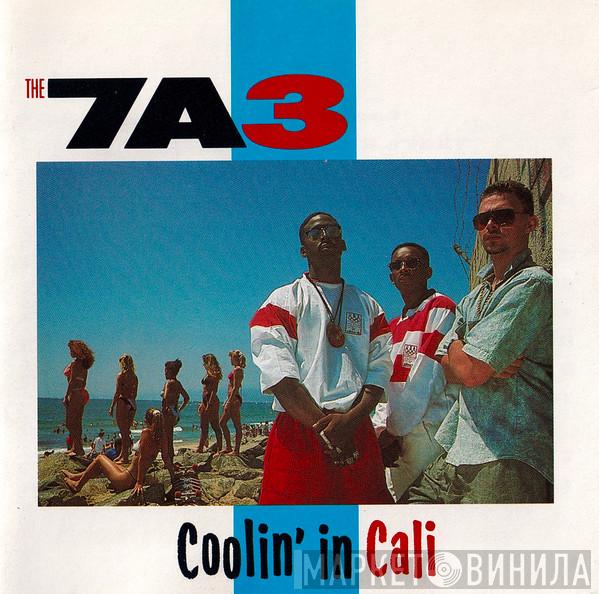 7A3  - Coolin' In Cali