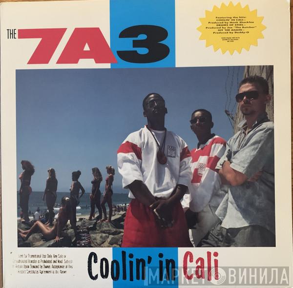  7A3  - Coolin' In Cali