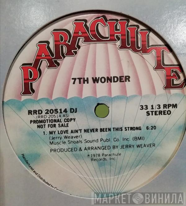  7th Wonder  - My Love Ain't Never Been This Strong