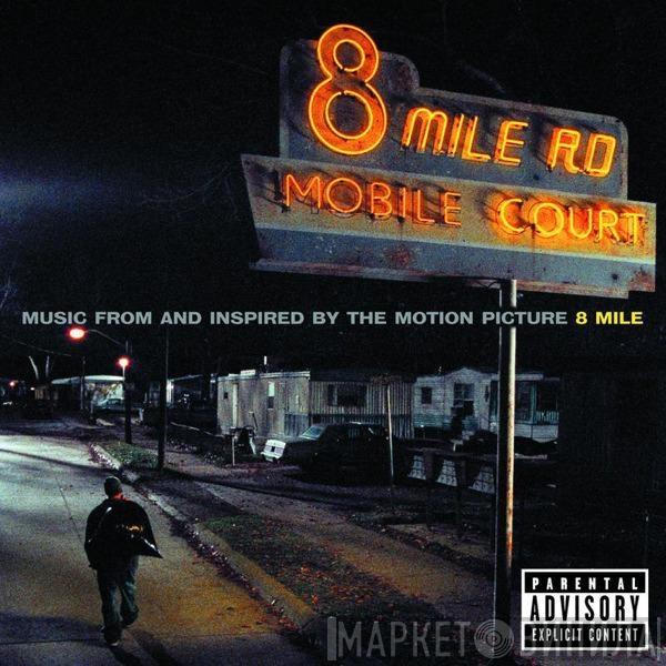  - 8 Mile - Music From And Inspired By The Motion Picture