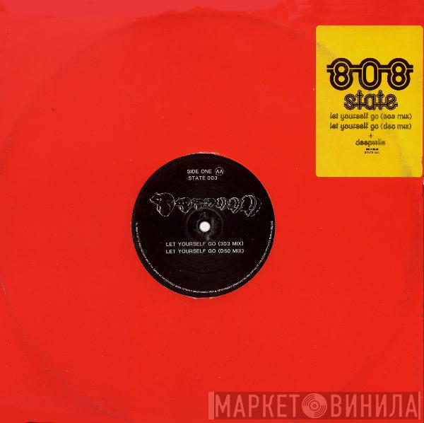  808 State  - Let Yourself Go / Deepville