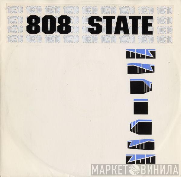 808 State - 10 x 10