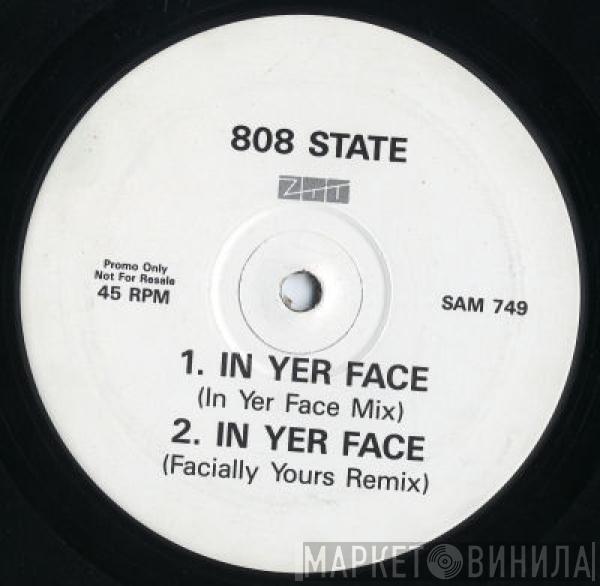 808 State - In Yer Face