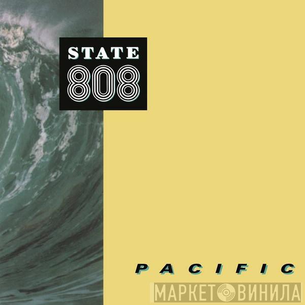  808 State  - Pacific