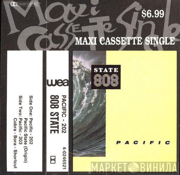  808 State  - Pacific