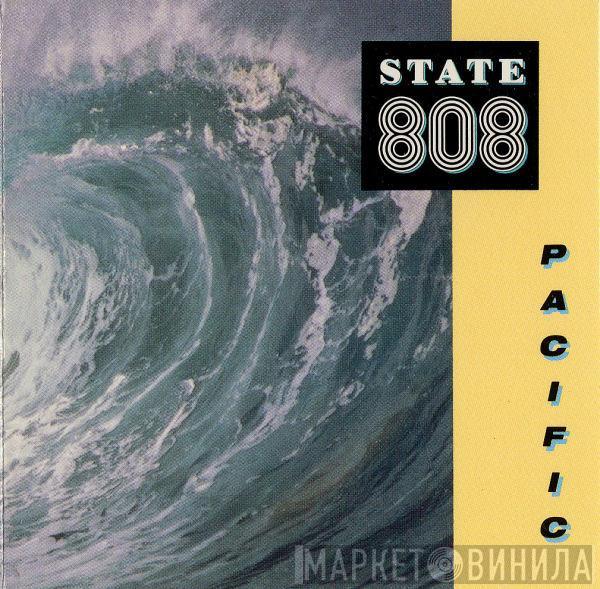  808 State  - Pacific