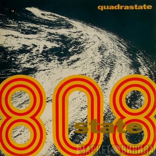 808 State - Quadrastate