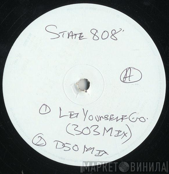 808 State - Sxmatic / Let Yourself Go