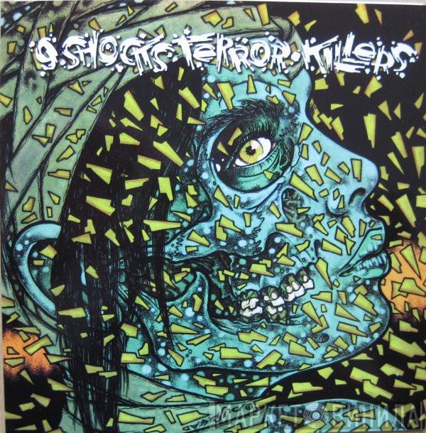 9 Shocks Terror, The Killers  - 9 Shocks Terror / Killers