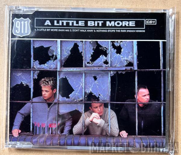  911   - A Little Bit More