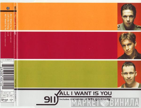 911  - All I Want Is You