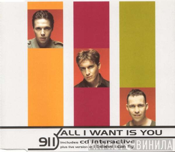 911  - All I Want Is You
