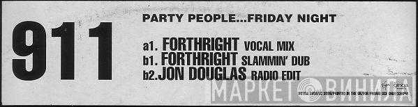 911  - Party People...Friday Night