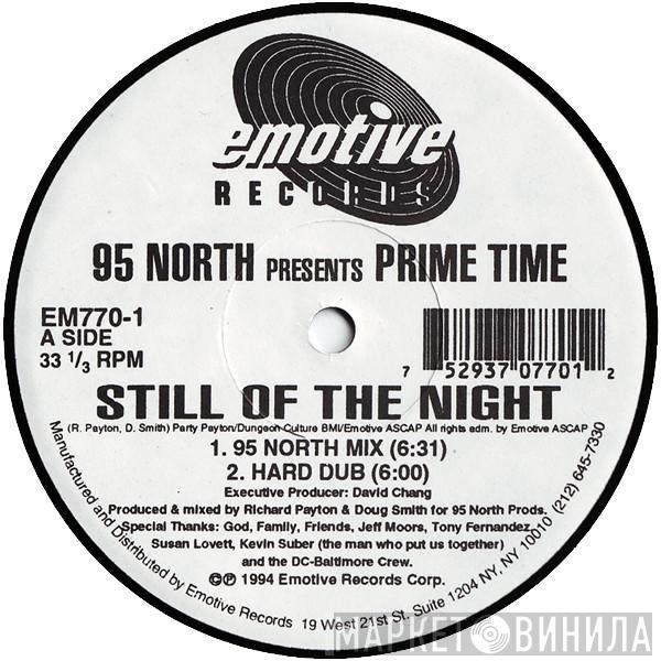 95 North, Prime Time  - Still Of The Night