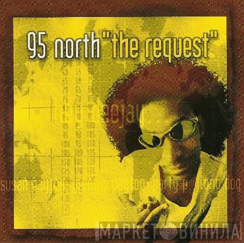  95 North  - The Request