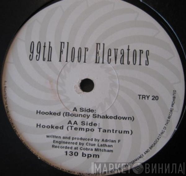 99th Floor Elevators - Hooked
