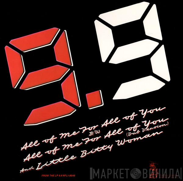 9.9 - All Of Me For All Of You