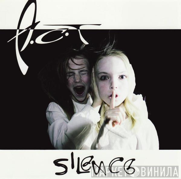 A.C.T.  - Silence
