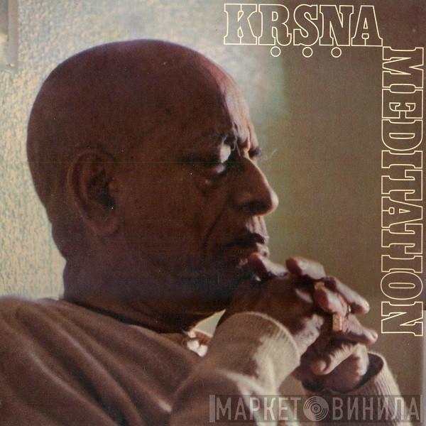 A.C. Bhaktivedanta Swami Prabhupada - Krsna Meditation