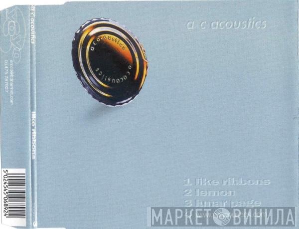 A.C. Acoustics - Like Ribbons