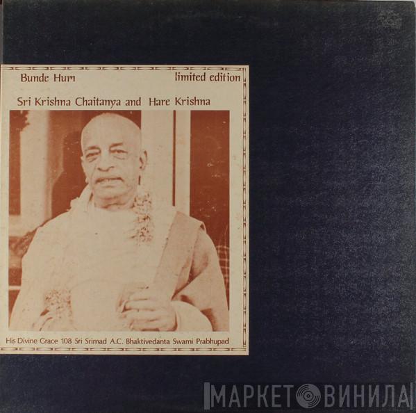  A.C. Bhaktivedanta Swami Prabhupada  - Bunde Hum