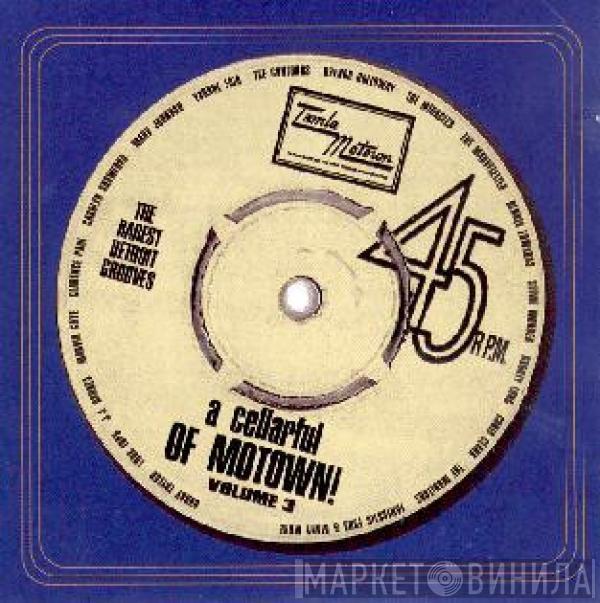  - A Cellarful Of Motown! Volume 3