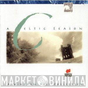  - A Celtic Season (A Windham Hill Collection)