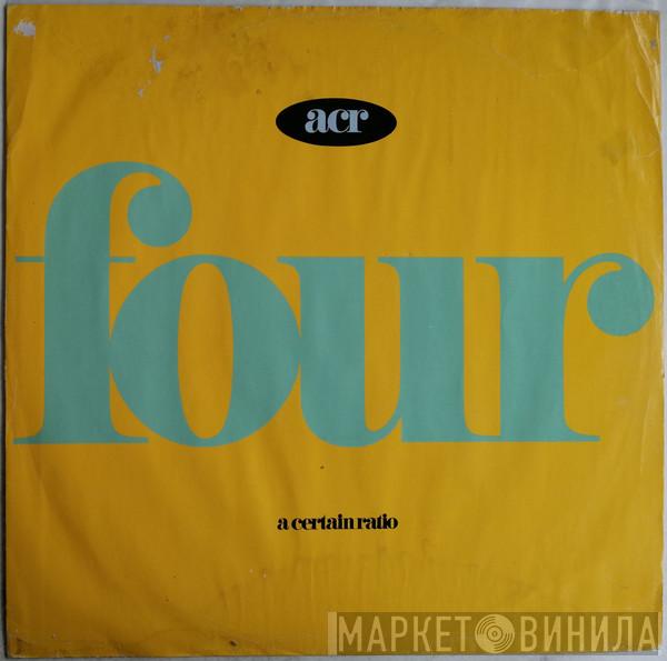 A Certain Ratio - Four For The Floor