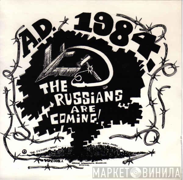 A.D. 1984 - The Russians Are Coming!
