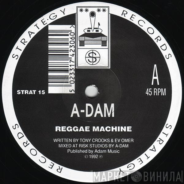 A-Dam - Reggae Machine / Every Mouth Can Be Fed